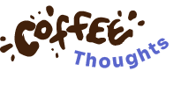 Coffee Thoughts